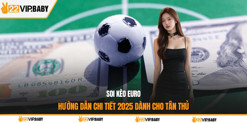 Soi kèo euro